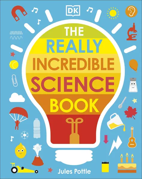 The Really Incredible Science Book | Jules Pottle