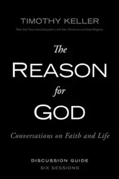The Reason for God Discussion Guide: Conversations on Faith and Life, Paperback/Timothy Keller
