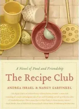 The Recipe Club, Paperback/Andrea Israel