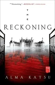 The Reckoning, 2: Book Two of the Taker Trilogy, Paperback/Alma Katsu