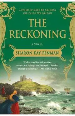 The Reckoning - Sharon Kay Penman