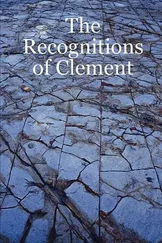 The Recognitions of Clement, Paperback/Douglas Hatten