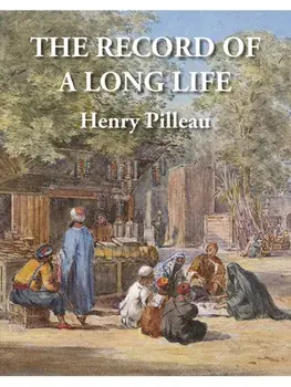 The Record of a Long Life, Hardback/Henry Pilleau