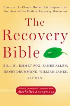 The Recovery Bible, Paperback/Bill W