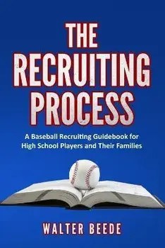 The Recruiting Process, Paperback/Walter A. Beede