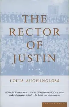 The Rector of Justin - Louis Auchincloss