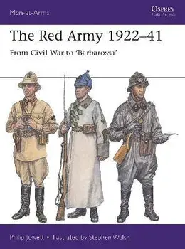 The Red Army 1922-41. From Civil War to 'Barbarossa', Paperback/Philip Jowett