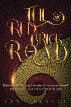 The Red Brick Road, Paperback/Levi Bronze