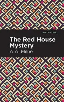 The Red House Mystery, Paperback/A. A. Milne