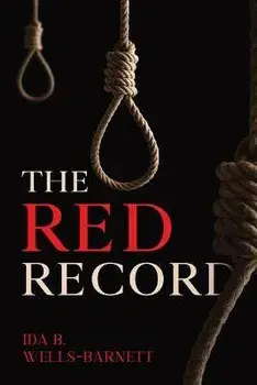 The Red Record, Paperback/Ida Wells-Barrett