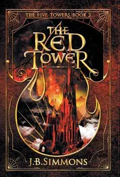 The Red Tower, Hardcover/J. B. Simmons