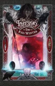 The Red Winter: Book Five of The Tapestry, Paperback/Henry H. Neff