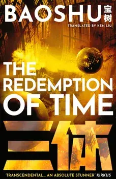 The Redemption of Time. Reissue, Paperback/Baoshu