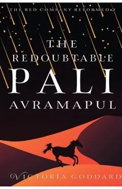 The Redoubtable Pali Avramapul - Victoria Goddard