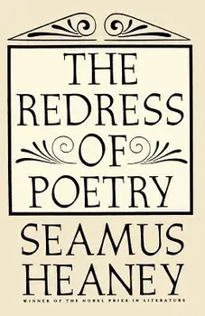 The Redress of Poetry, Paperback/Seamus Heaney