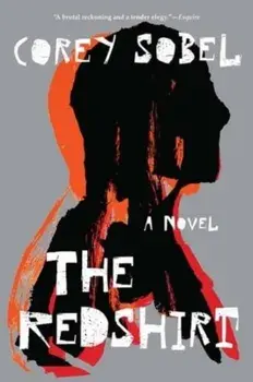 The Redshirt. A Novel, Paperback/Corey Sobel