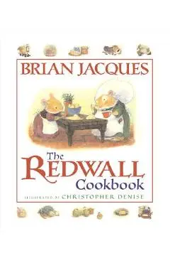 The Redwall Cookbook - Brian Jacques