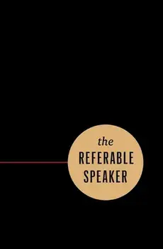 The Referable Speaker: Your Guide to Building a Sustainable Speaking Career-No Fame Required, Paperback/Michael Port
