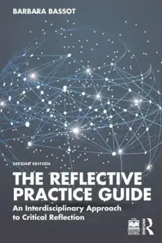 The Reflective Practice Guide. An Interdisciplinary Approach to Critical Reflection, 2 ed, Paperback/***
