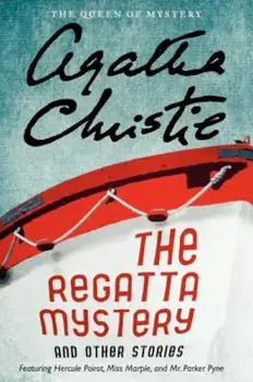 The Regatta Mystery and Other Stories, Paperback/Agatha Christie