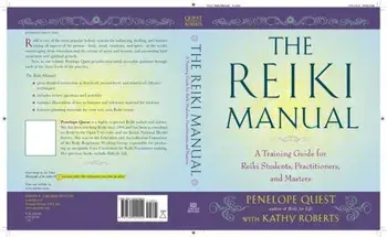 The Reiki Manual: A Training Guide for Reiki Students, Practitioners, and Masters, Paperback/Penelope Quest