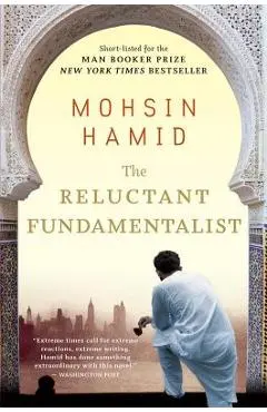 The Reluctant Fundamentalist - Mohsin Hamid