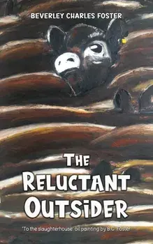 The. Reluctant Outsider, Paperback/Beverley Charles Foster