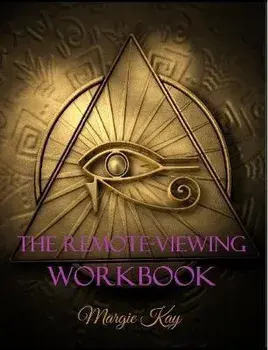 The Remote-Viewing Workbook, Paperback/Margie Kay