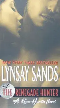 The Renegade Hunter, Paperback/Lynsay Sands