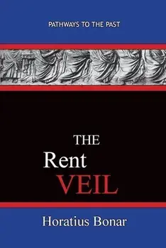 The Rent Veil: Pathways To The Past, Paperback/Horatius Bonar