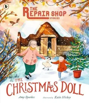 The Repair Shop Stories: The Christmas Doll, Paperback/Amy Sparkes