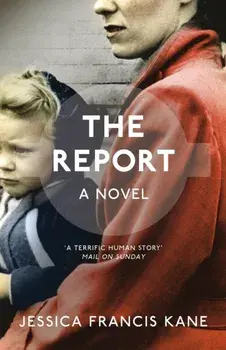 The Report, Paperback/Jessica Francis Kane