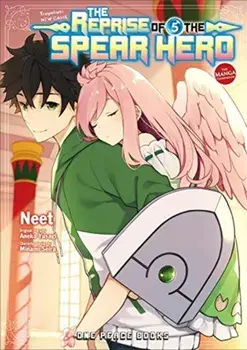 The Reprise of the Spear Hero Volume 05: The Manga Companion, Paperback/Aneko Yusagi