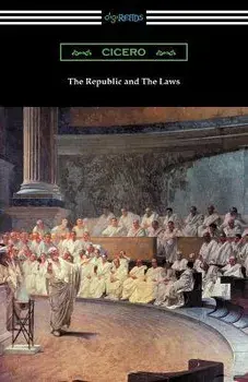 The Republic and the Laws, Paperback/Marcus Tullius Cicero