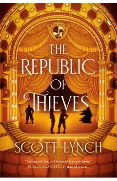 The Republic of Thieves - Scott Lynch