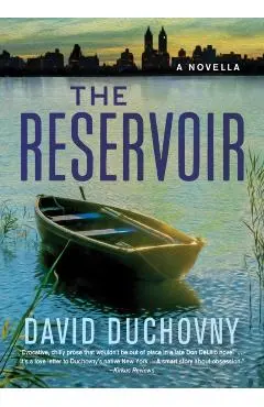 The Reservoir: A Novella - David Duchovny