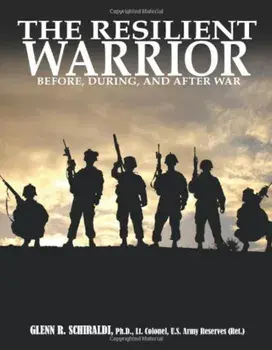 The Resilient Warrior, Paperback/Glenn R. Schiraldi