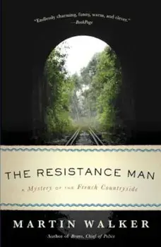 The Resistance Man: A Mystery of the French Countryside, Paperback/Martin Walker