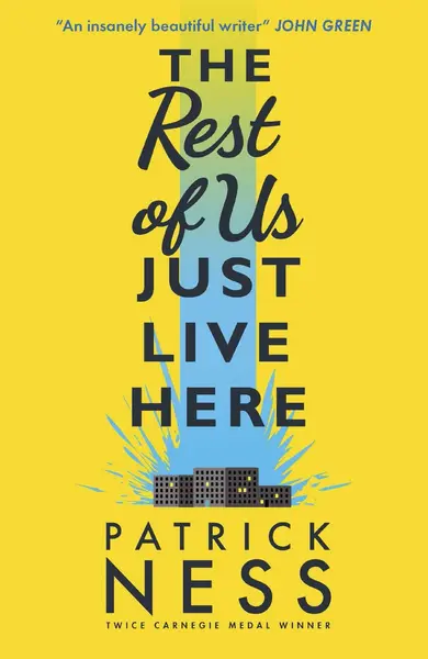 The Rest of Us Just Live Here | Patrick Ness