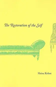 The Restoration of the Self, Paperback/Heinz Kohut