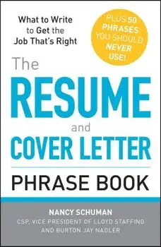 The Resume and Cover Letter Phrase Book, Paperback/Nancy Schuman