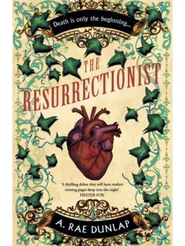 The Resurrectionist, Paperback/A. Rae Dunlap