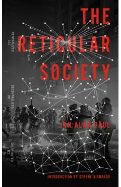 The Reticular Society - Ian Alan Paul