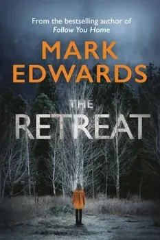 The Retreat, Paperback/Mark Edwards