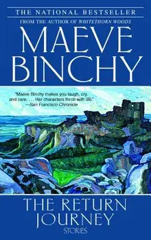 The Return Journey: Stories, Paperback/Maeve Binchy