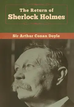 The Return of Sherlock Holmes, Hardcover/Arthur Conan Doyle