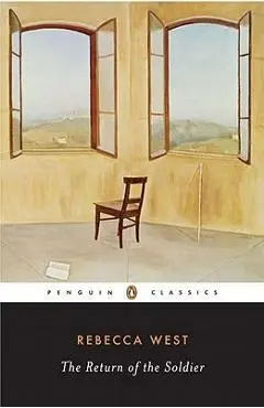 The Return of the Soldier - Rebecca West