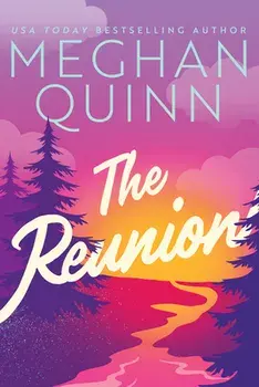 The Reunion, Paperback/Meghan Quinn