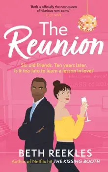 The Reunion. the must-read enemies-to-lovers, forced proximity summer romance, Paperback/Beth Reekles