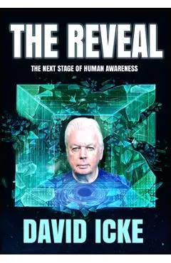 The Reveal: The Next Stage of Human Awareness - David Icke